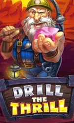 Drill The Thrill